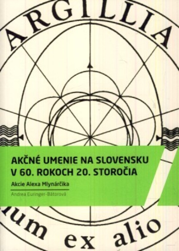 - Bátorová Andrea Euringer: AKČNÉ UMENIE NA SLOVENSKU V 60. ROKOCH 20. STOROČIA