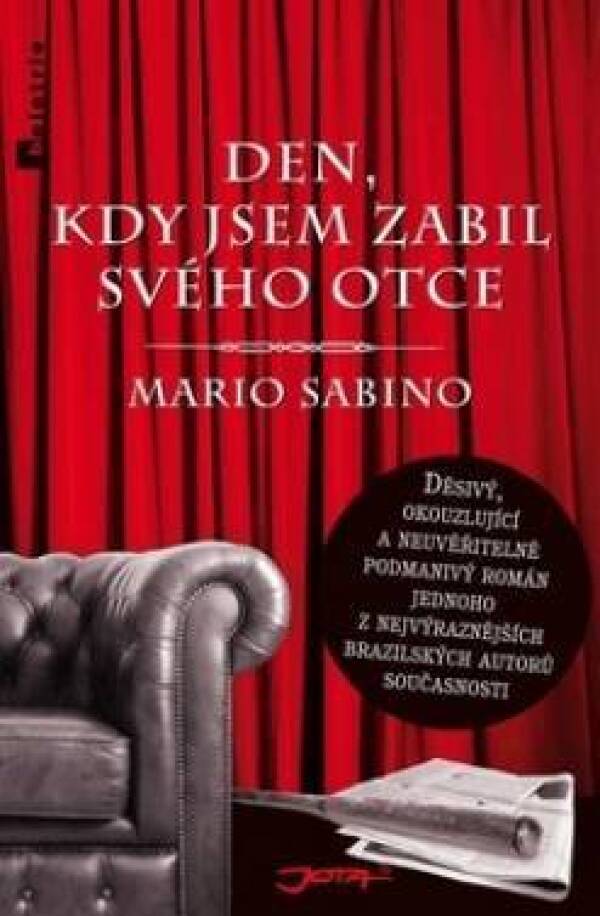 Mario Sabino: DEN, KDY JSEM ZABIL SVÉHO OTCE