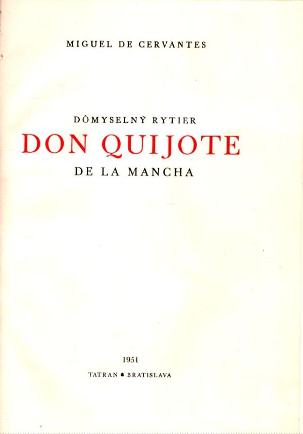 Miguel de Cervantes: DÔMYSELNÝ RYTIER DON QUIJOTE DE LA MANCHA