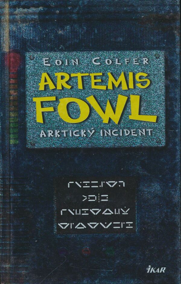 Eoin Colfer: ARTEMIS FOWL - Arktický incident