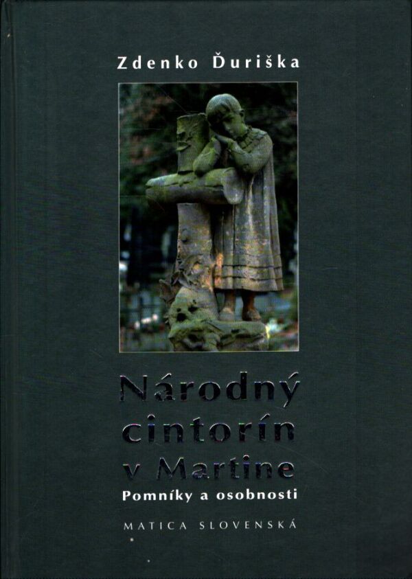 Zdenko Ďuriška: NÁRODNÝ CINTORÍN V MARTINE