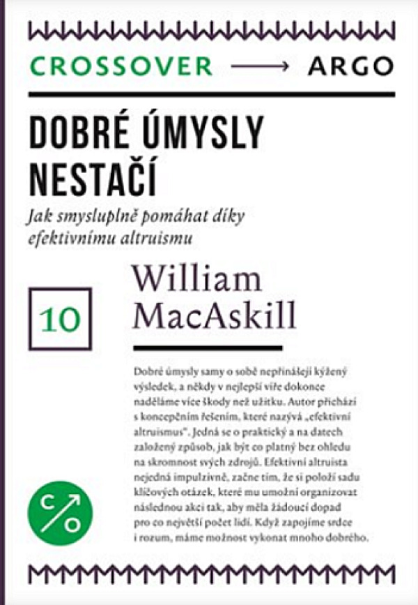 Wiliam MacAskill: DOBRÉ ÚMYSLY NESTAČÍ