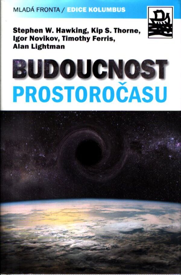 S. W. Hawking, kol: BUDOUCNOST PROSTOROČASU
