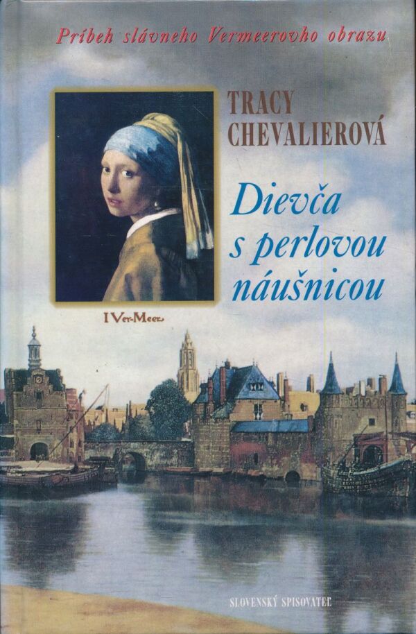 Tracy Chevalierová: DIEVČA S PERLOVOU NÁUŠNICOU