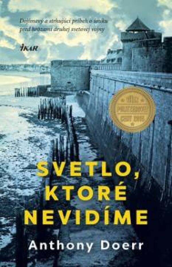 Anthony Doerr: SVETLO, KTORÉ NEVIDÍME