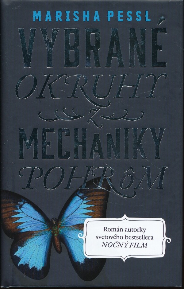 Marisha Pessl: VYBRANÉ OKRUHY Z MECHANIKY POHRÔM