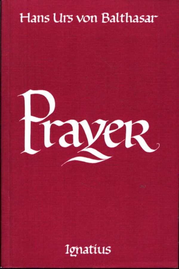 Hans Urs von Balthasar: PRAYER