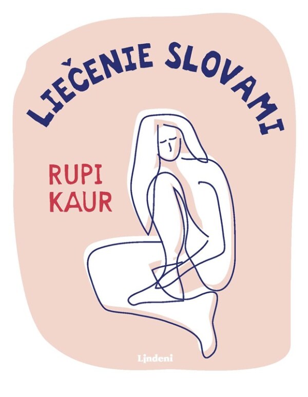 Rupi Kaur: LIEČENIE SLOVAMI