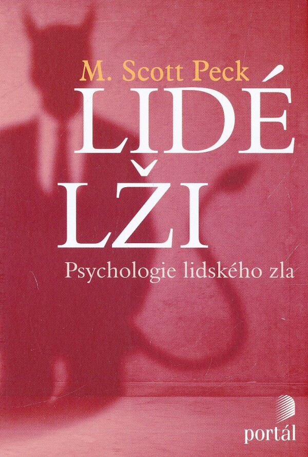 Scott M. Peck: LIDÉ LŽI