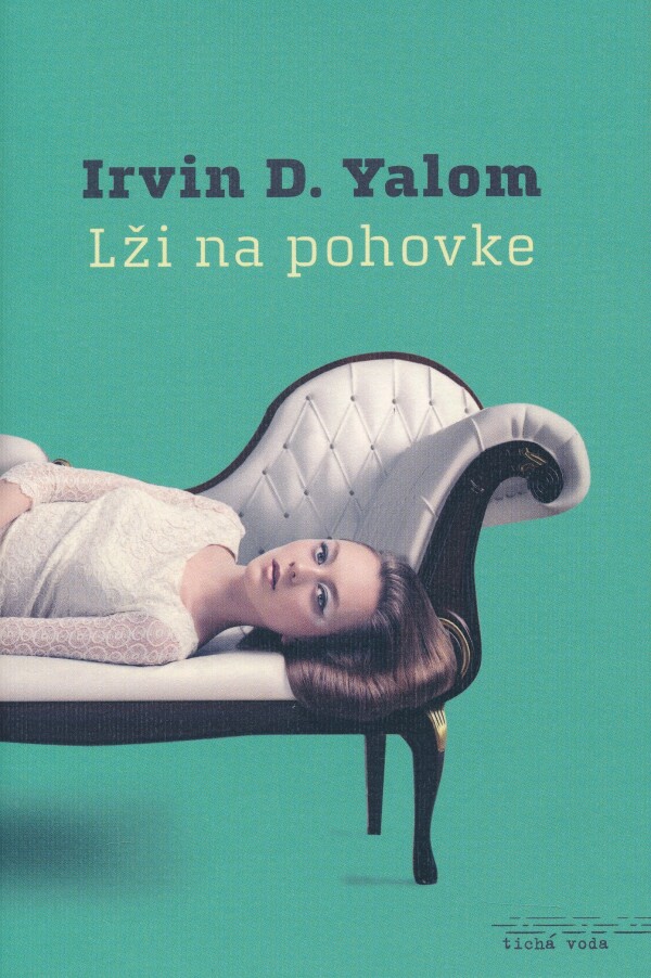 Irvin D. Yalom: LŽI NA POHOVKE