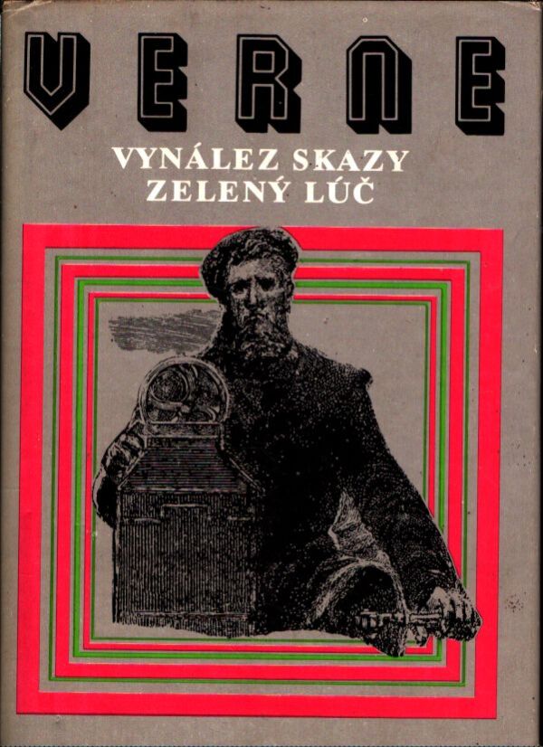 Jules Verne: VYNÁLEZ SKAZY. ZELENÝ LÚČ
