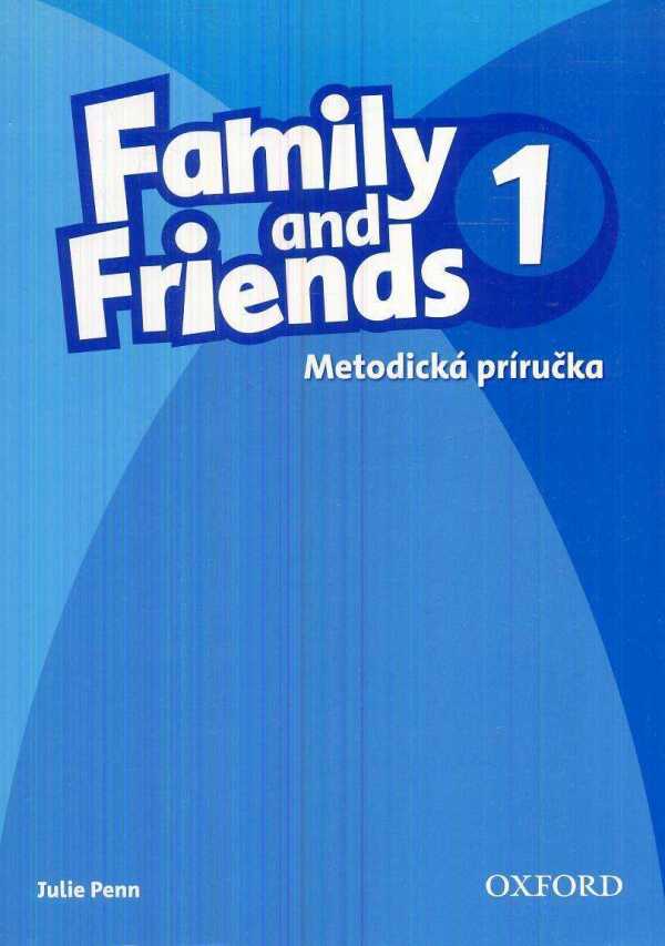 Julie Penn: FAMILY AND FRIENDS 1 - METODICKÁ PRÍRUČKA