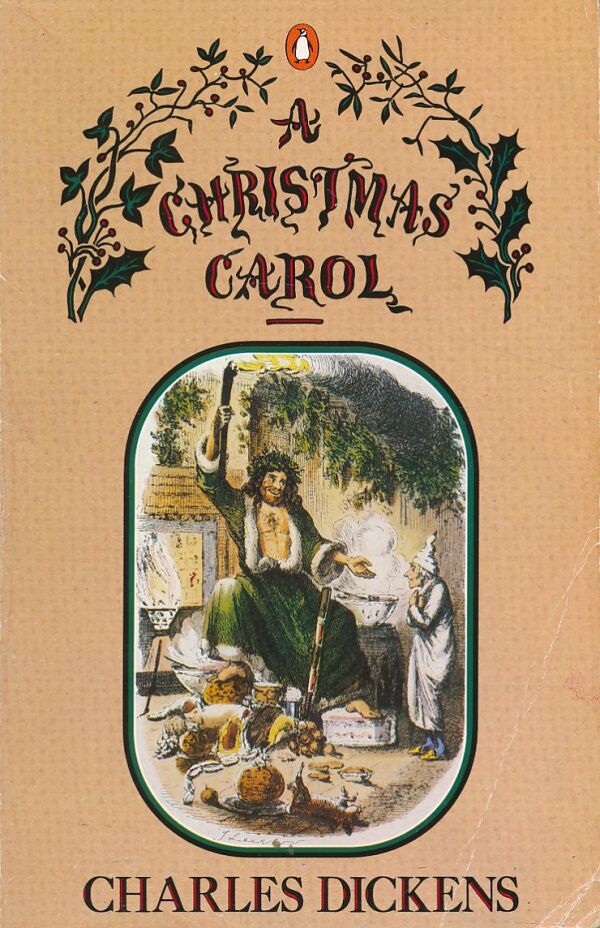 Charles Dickens: A CHRISTMAS CAROL