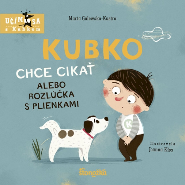 Marta Galewska-Kustra: KUBKO CHCE CIKAŤ