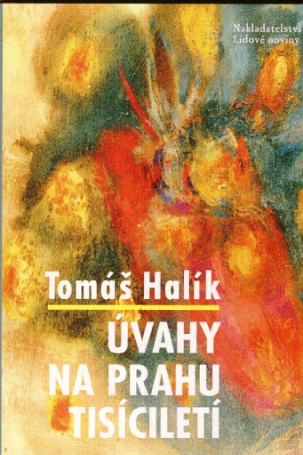 Tomáš Halík: ÚVAHY NA PRAHU TISÍCILETÍ