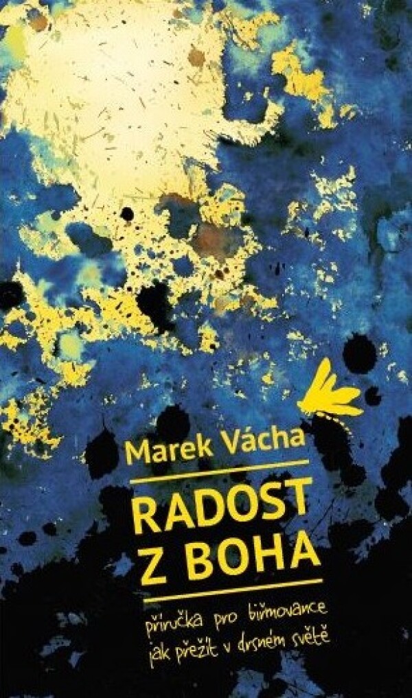 Marek Vácha: RADOST Z BOHA