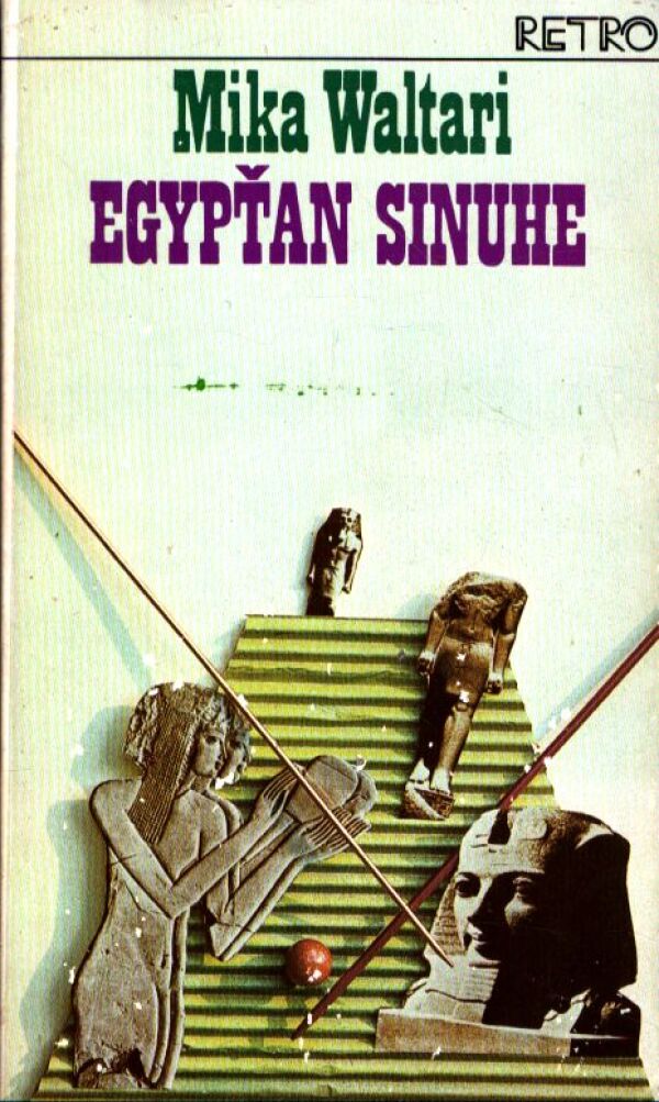 Mika Waltari: EGYPŤAN SINUHE 1+2