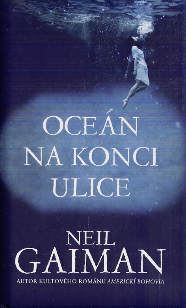 Neil Gaiman: OCEÁN NA KONCI ULICE