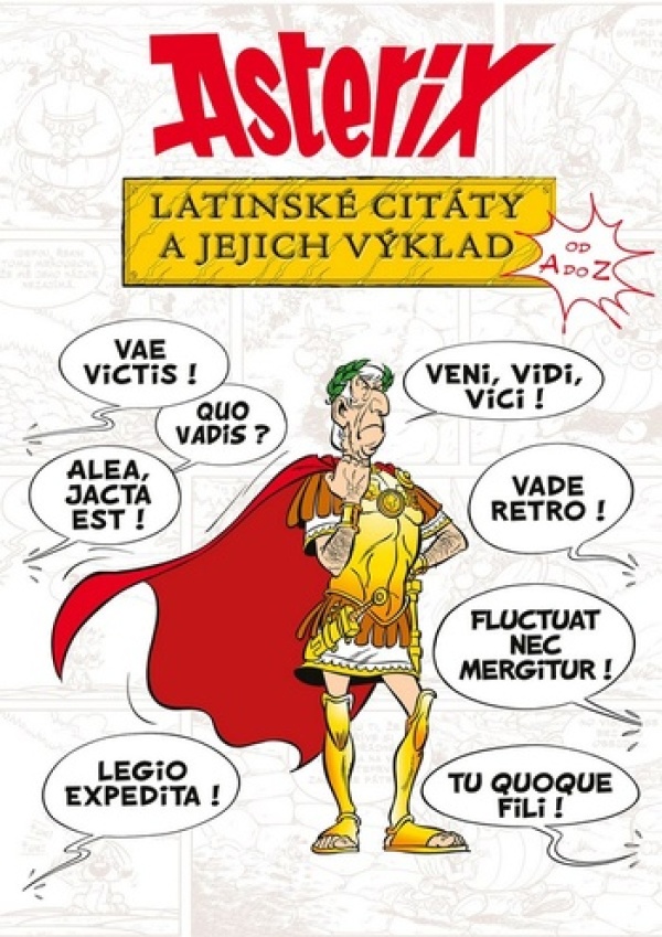 Bernard-Pierre Molin: ASTERIX - LATINSKÉ CITÁTY A JEJICH VÝKLAD