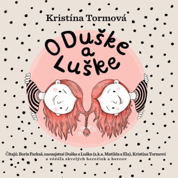 Kristína Tormová: O DUŠKE A LUŠKE - AUDIOKNIHA