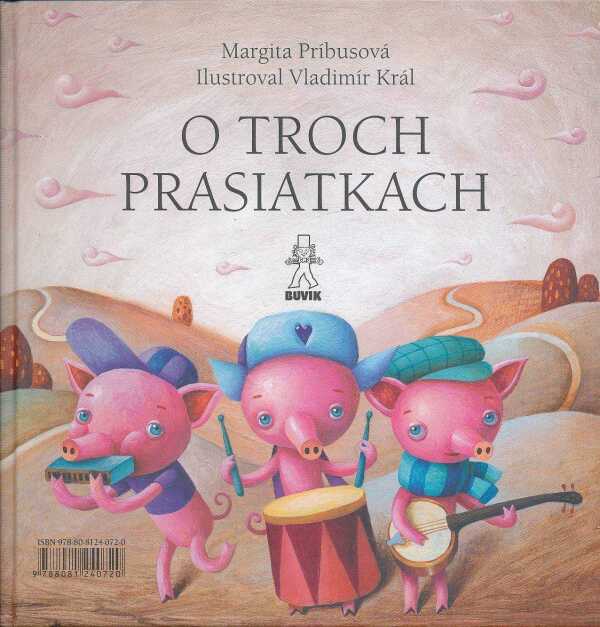 - Martáková Mária Rázusivá, Margita Príbusová: AKO ŠLO VAJCE NA VANDROVKU / O TROCH PRASIATKACH