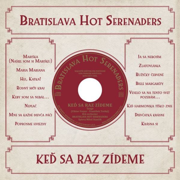 Hot Serenaders Bratislava: KEĎ SA RAZ ZÍDEME