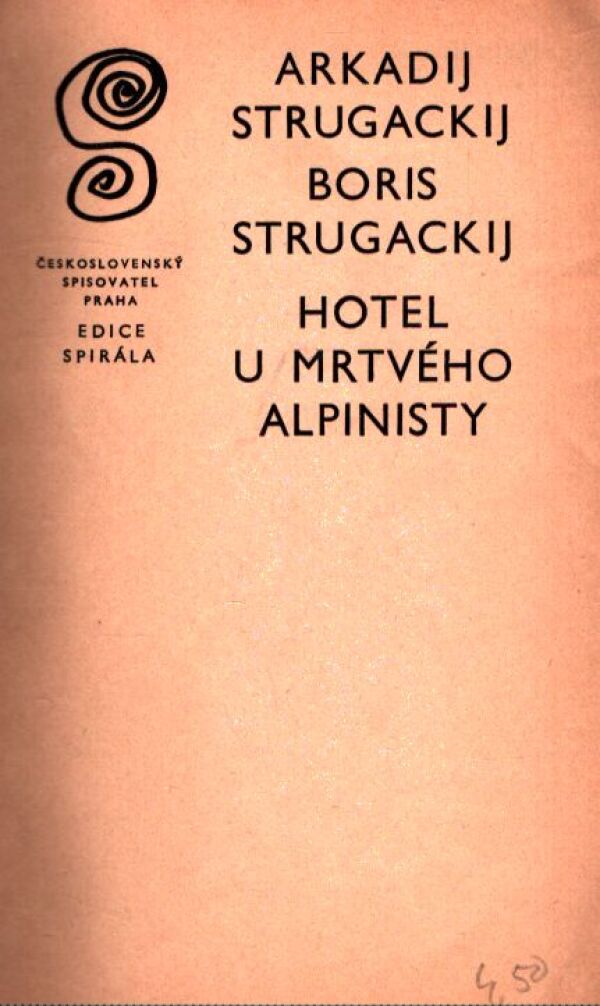 Arkadij Strugackij, Boris Strugackij: HOTEL U MRTVÉHO ALPINISTY