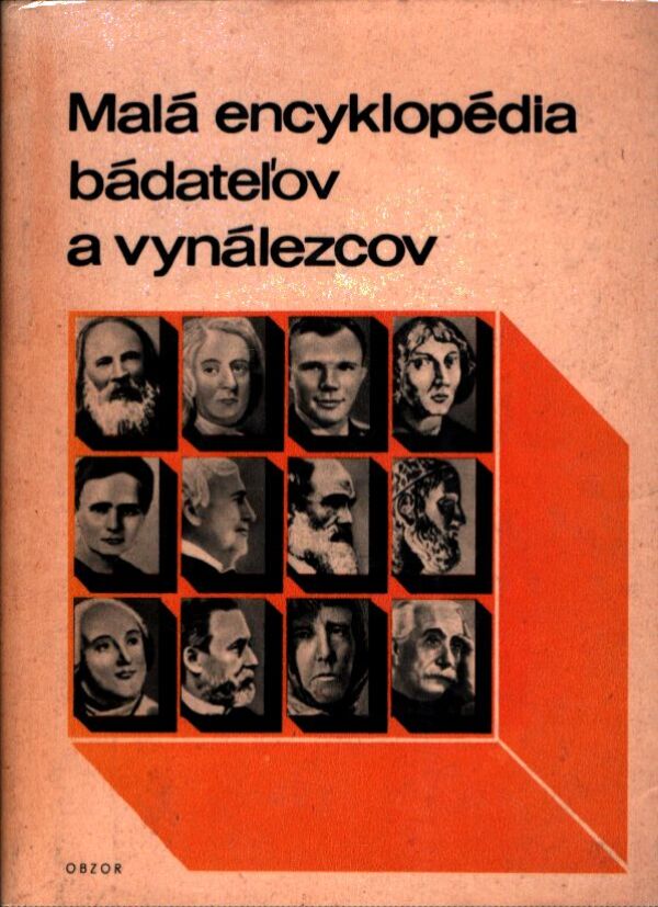 MALÁ ENCYKLOPÉDIA BÁDATEĽOV A VYNÁLEZCOV