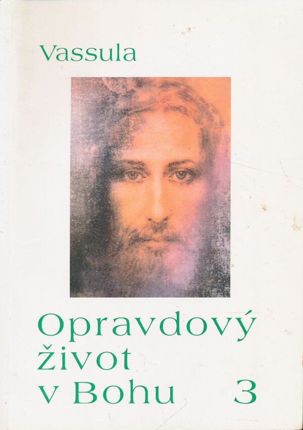 Vassula: Opravdový život v Bohu 1 - 12