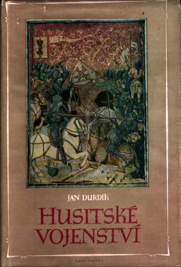 Jan Durdík: HUSITSKÉ VOJENSTVÍ