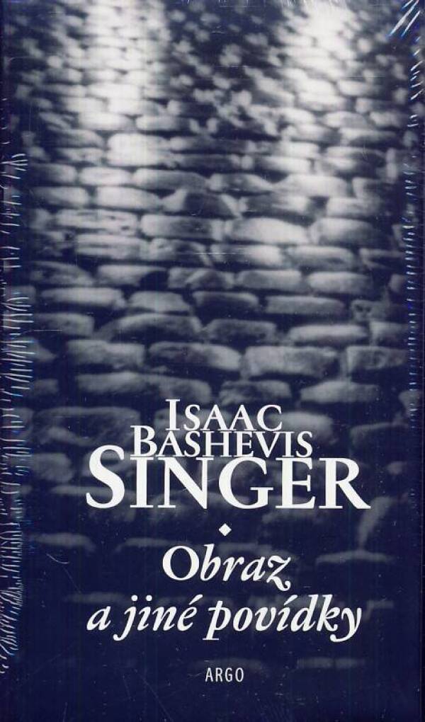 Isaac Bashevis Singer: OBRAZ A JINÉ POVÍDKY