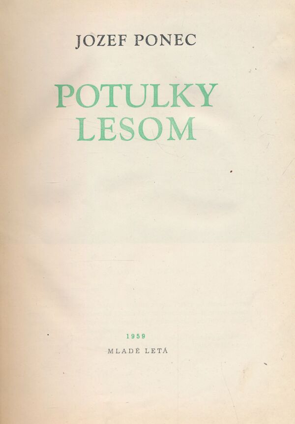 Jozef Ponec: Potulky lesom