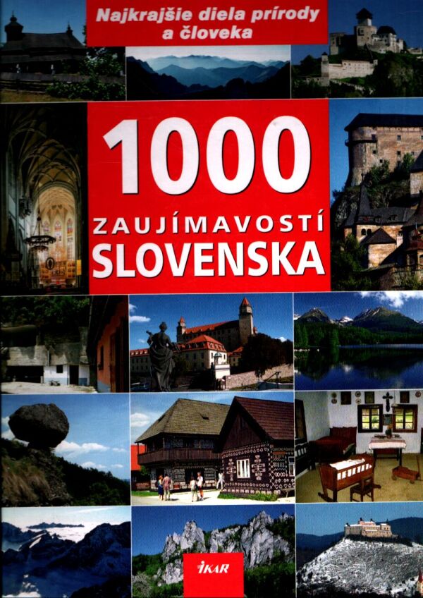 1000 ZAUJÍMAVOSTÍ SLOVENSKA