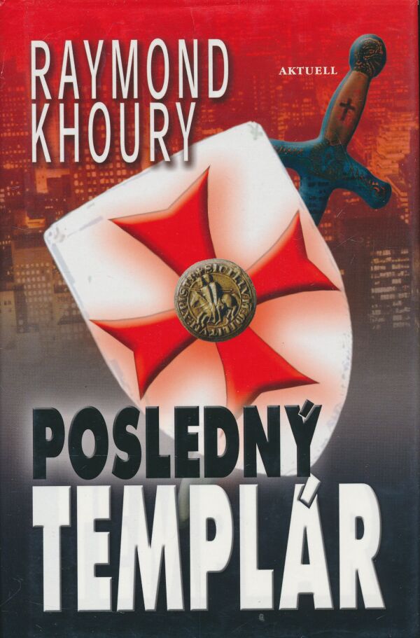 Raymond Khoury: Posledný templár