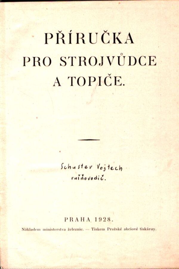 PŘÍRUČKA PRO STROJVŮDCE A TOPIČE