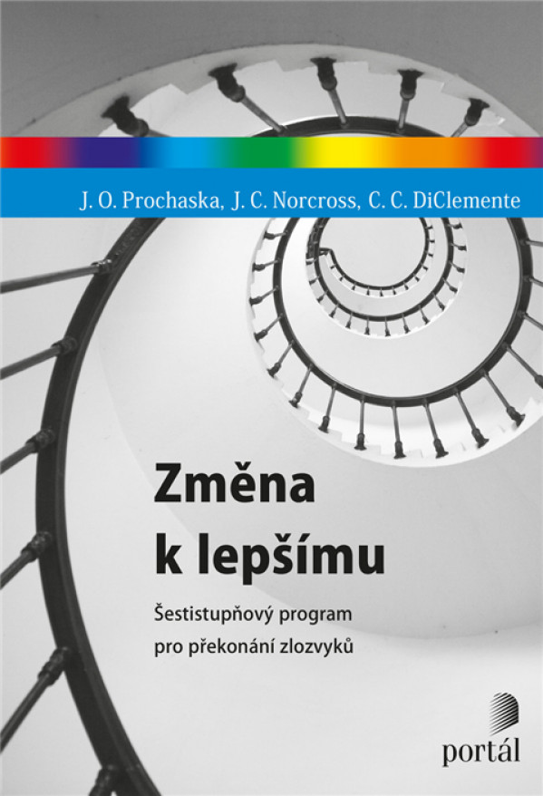 J.O. Prochaska, J.C. Norcoross, C.C. DiClemente: ZMĚNA K LEPŠÍMU