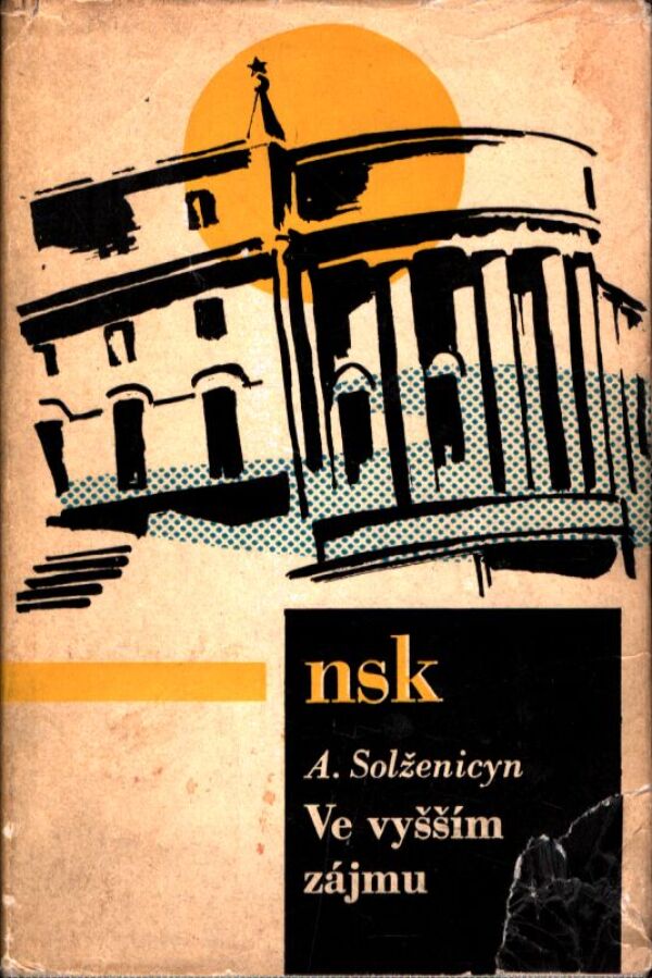 Alexander Solženicyn: VE VYŠŠÍM ZÁUJMU