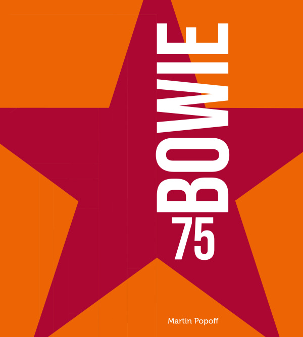 Martin Popoff: BOWIE 75