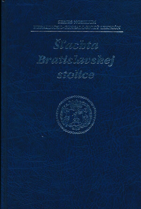 ŠĽACHTA BRATISLAVSKEJ STOLICE