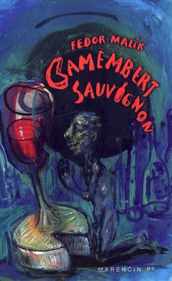 Fedor Malík: CAMEMBERT SAUVIGNON