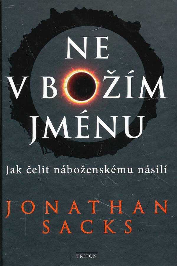 Jonathan Sacks: NE V BOŽÍM JMÉNU