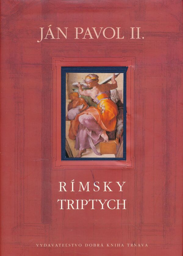 Ján II. Pavol: RÍMSKY TRIPTYCH