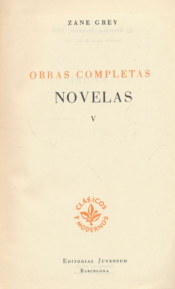 Zane Grey: Obras Completas - Novelas V