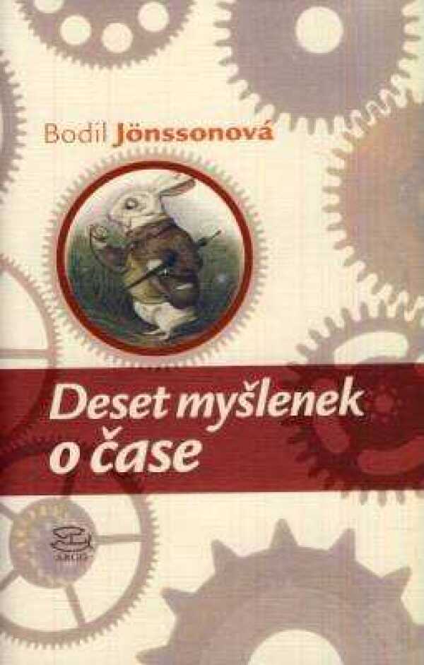 Bodil Jonssonová: DESET MYŠLENEK O ČASE