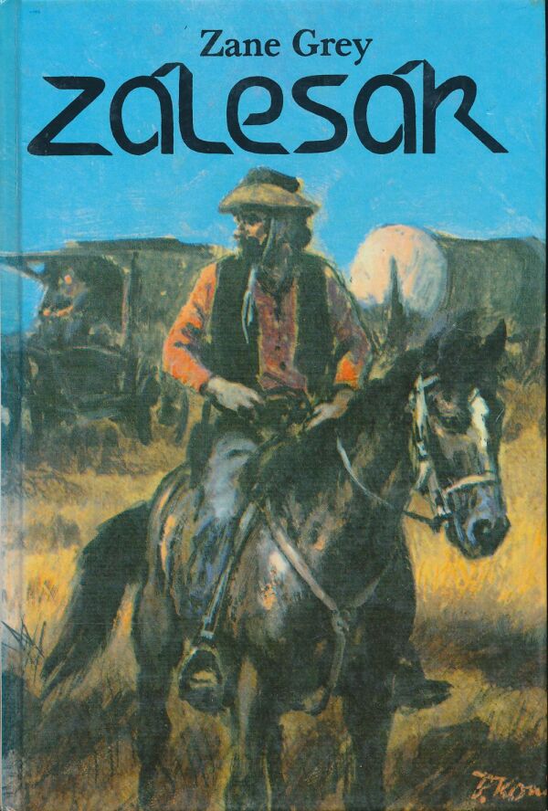 Zane Grey: Zálesák