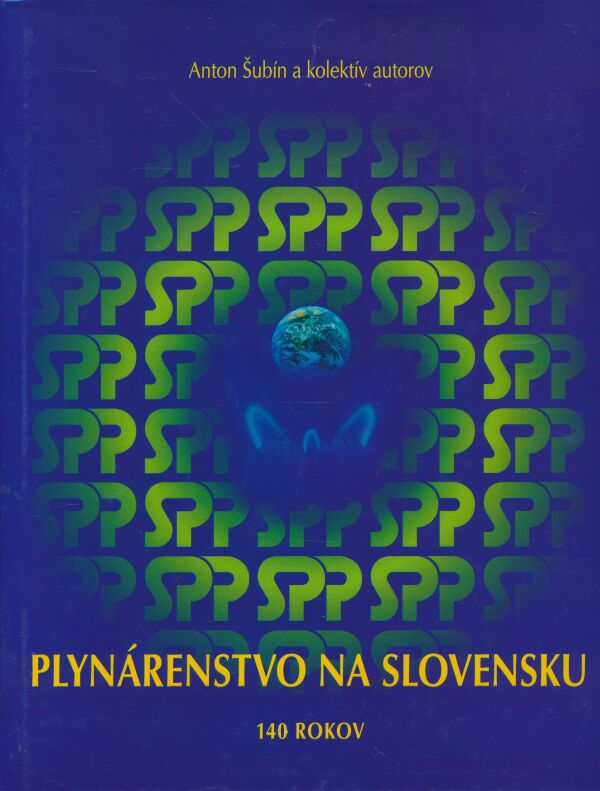 Anton Šubín a kol.: Plynárenstvo na Slovensku