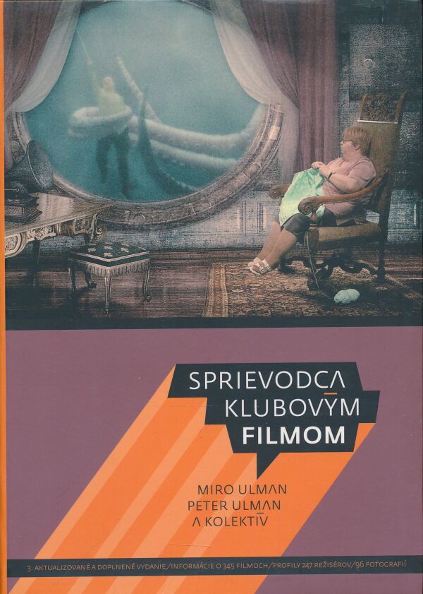 Miro Ulman, Peter Ulman a kol.: Sprievodca klubovým filmom