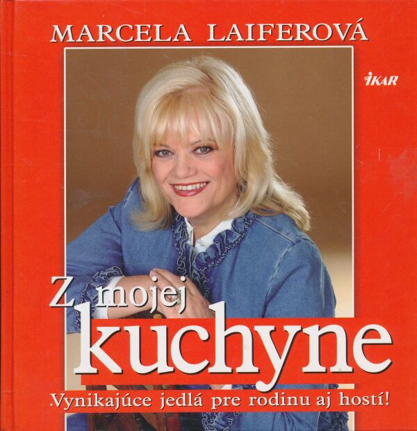 Marcela Laiferová: Z mojej kuchyne