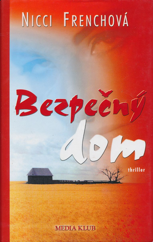 Nicci Frenchová: Bezpečný dom