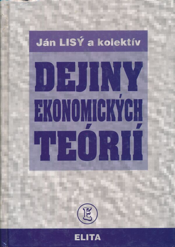 Ján Lisý a kol.: Dejiny ekonomických teórií